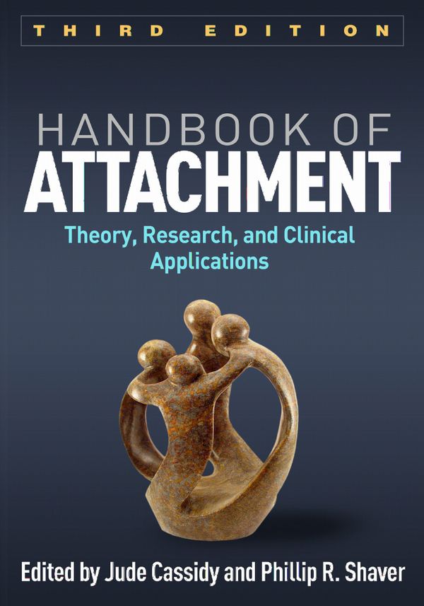 Handbook of Attachment, Third Edition | 3:e upplagan