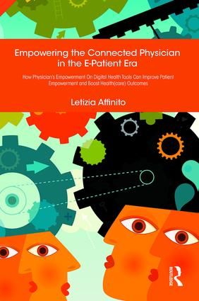 Empowering the Connected Physician in the E-Patient Era | 1:a upplagan
