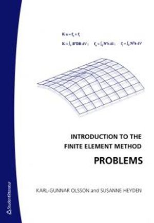 Introduction to the finite element method Problems | 3:e upplagan