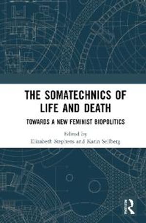 The Somatechnics of Life and Death | 1:a upplagan