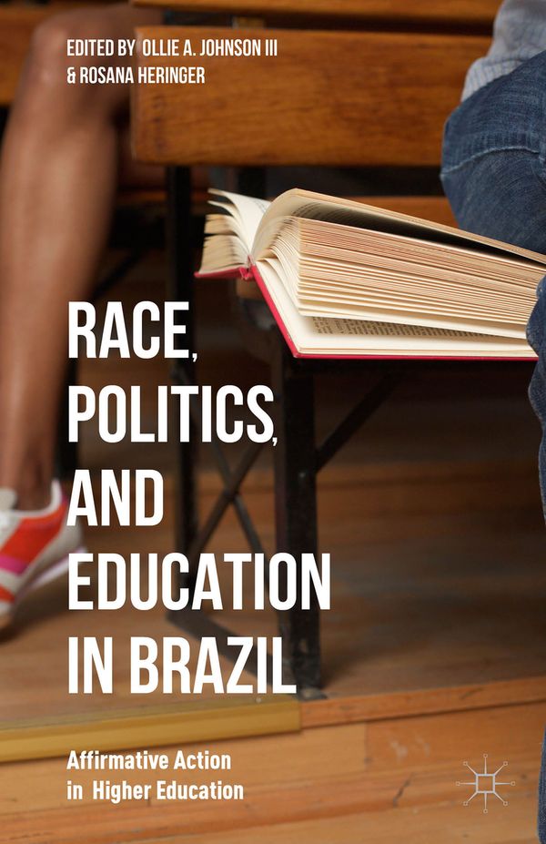 Race, Politics, and Education in Brazil | 1:a upplagan