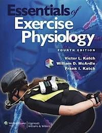 Essentials of Exercise Physiology | 4:e upplagan