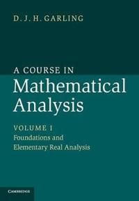 A Course in Mathematical Analysis: Volume 1, Foundations and Elementary Real Analysis | 0:e upplagan