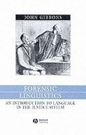 Forensic linguistics - an introduction to language in the justice system