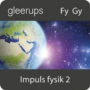 Impuls fysik 2 Interaktiv elevbok 6 mån