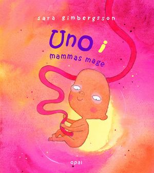 Uno i mammas mage | 1:a upplagan