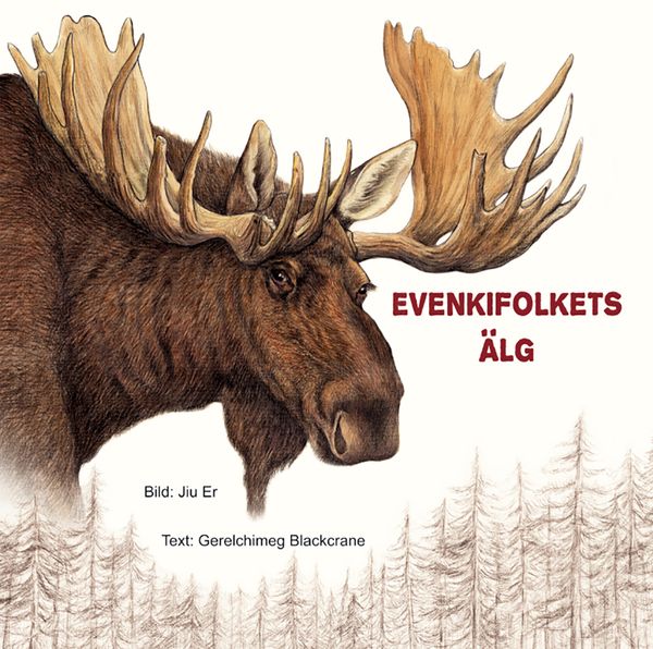 Evenkifolkets älg | 0:e upplagan