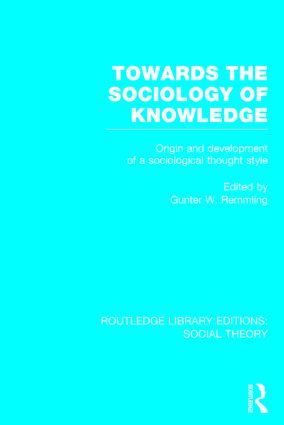 Towards the Sociology of Knowledge (RLE Social Theory) | 1:a upplagan