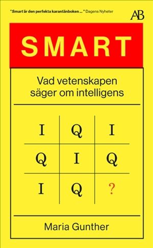 Smart : Vad vetenskapen säger om intelligens