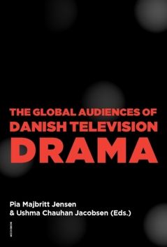 The global audiences of Danish television drama | 0:e upplagan