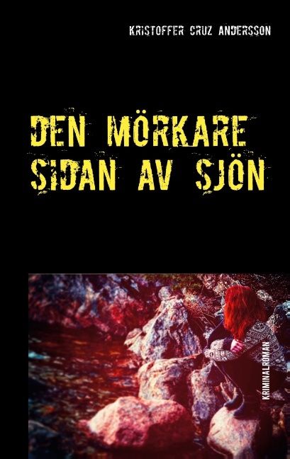 Den mörkare sidan av sjön | 1:a upplagan