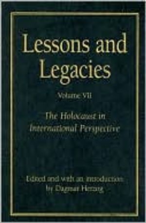 Lessons and Legacies v. 7; Holocaust in International Perspective