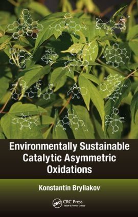 Environmentally Sustainable Catalytic Asymmetric Oxidations | 1:a upplagan