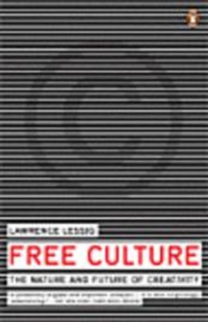 Free Culture: The Nature and Future of Creativity | 4:e upplagan