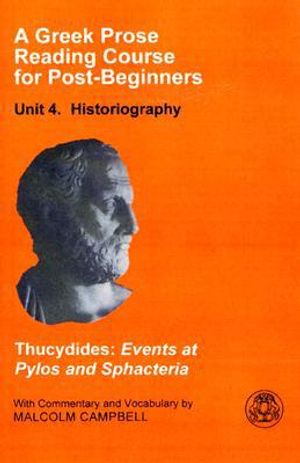 A Greek Prose Course: Unit 4