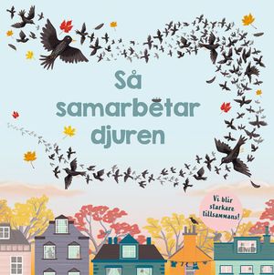 Så samarbetar djuren | 1:a upplagan