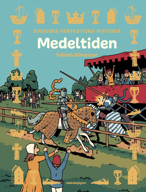 Sveriges fantastiska historia - Medeltiden | 1:a upplagan
