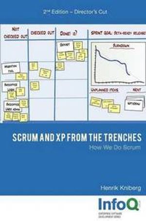 Scrum and XP from the Trenches |  2:e upplagan