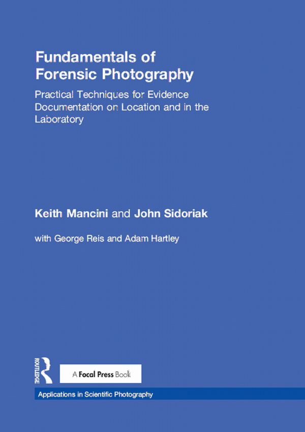 Fundamentals of Forensic Photography | 1:a upplagan