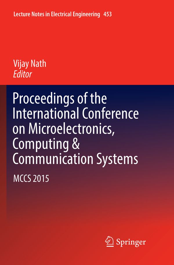 Proceedings of the International Conference on Microelectronics, Computing & Communication Systems | 1:a upplagan