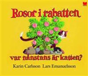 Rosor i rabatten var nånstans är katten