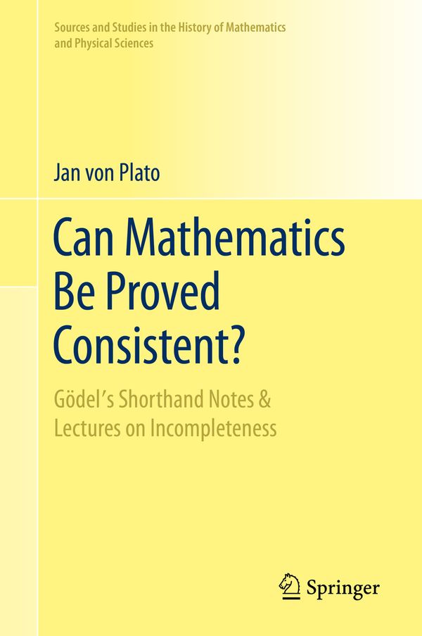 Can Mathematics Be Proved Consistent? | 1:a upplagan