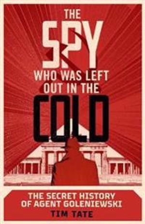 The Spy who was left out in the Cold