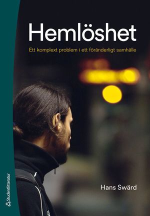 Hemlöshet - Ett komplext problem i ett föränderligt samhälle | 3:e upplagan