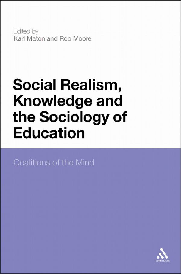 Social Realism, Knowledge and the Sociology of Education | 0:e upplagan