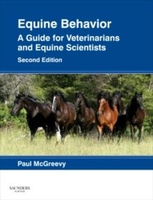 Equine Behavior : A Guide for Veterinarians and Equine Scientists | 2:a upplagan