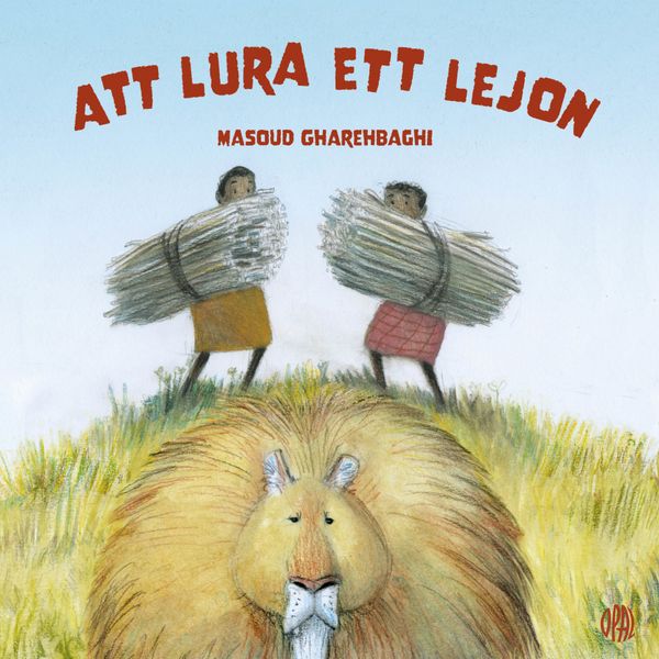 Att lura ett lejon | 0:e upplagan