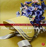 Period reproduction buckram hats - the costumers guide