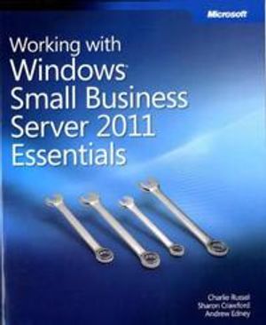 Working with Windows Small Business Server 2011 Essentials | 1:a upplagan