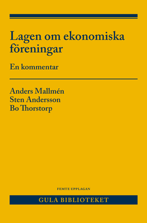 Lagen om ekonomiska föreningar : en kommentar | 5:e upplagan