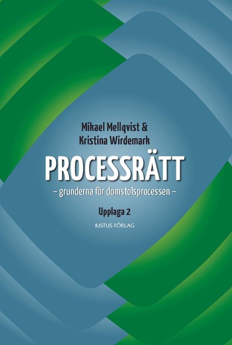 Processrätt: grunderna för domstolsprocessen | 2:a upplagan