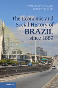 The Economic and Social History of Brazil Since 1889 | 0:e upplagan