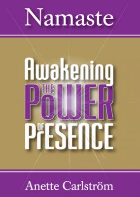 Namaste : Awakening the power of presence | 0:e upplagan