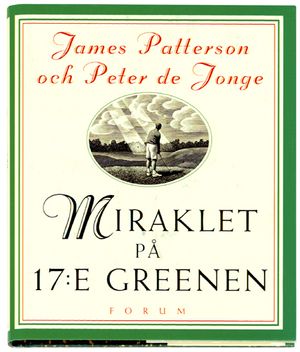 Miraklet på 17:e greenen