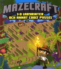 Mazecraft : 3-D labyrinter och annat coolt pyssel