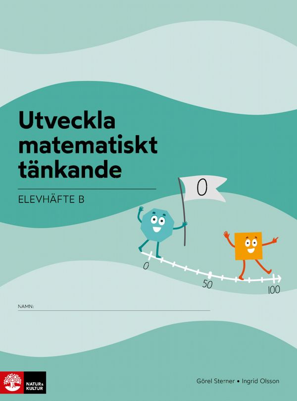 Utveckla matematiskt tänkande Elevhäfte B, 0-100 : Lågstadiet | 1:a upplagan