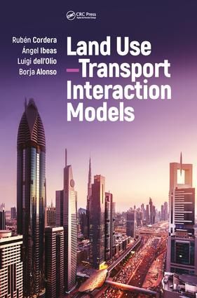 Land Use–Transport Interaction Models | 1:a upplagan