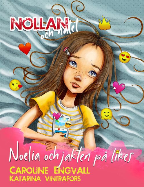 Noelia och jakten på likes | 1:a upplagan