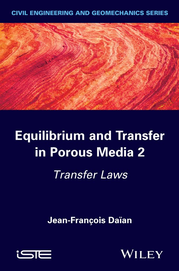 Equilibrium and Transfer in Porous Media 2: Transfer Laws | 1:a upplagan