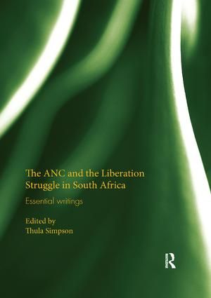 The ANC and the Liberation Struggle in South Africa | 1:a upplagan