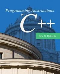 Programming Abstractions in C++ | 0:e upplagan