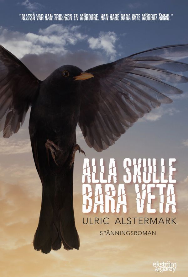 Alla skulle bara veta | 1:a upplagan