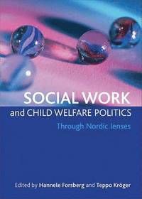 Social Work and Child Welfare Politics