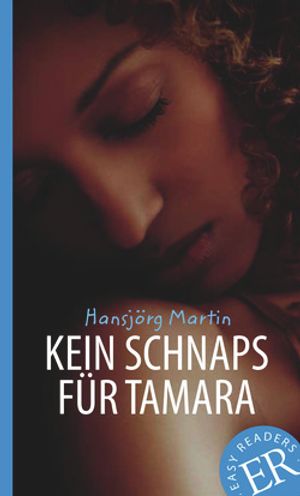 Easy Readers Kein Schnaps für Tamara nivå B - Easy Readers | 3:e upplagan