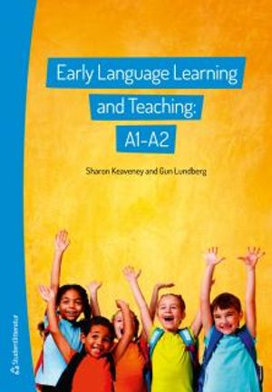 Early language learning and teaching: A1-A2 | 1:a upplagan