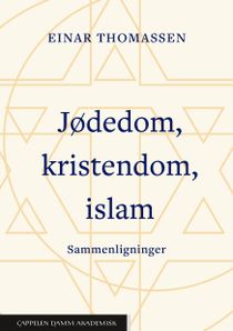 Jødedom, kristendom, islam : sammenligninger